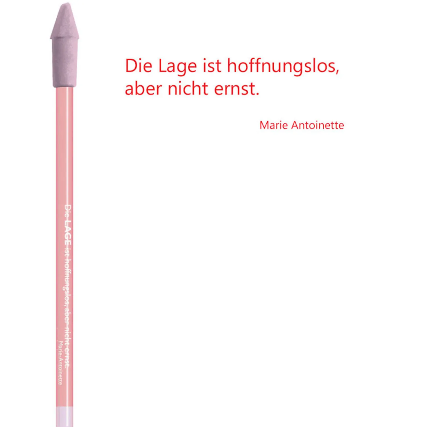 Bleistift rosa, Marie Antoinette