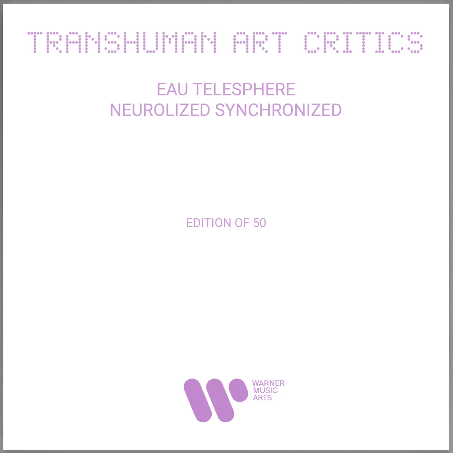 TRANSHUMAN ART CRITICS "EAU TÉLÉPATHIQUE" EP 12" / 33 RPM
