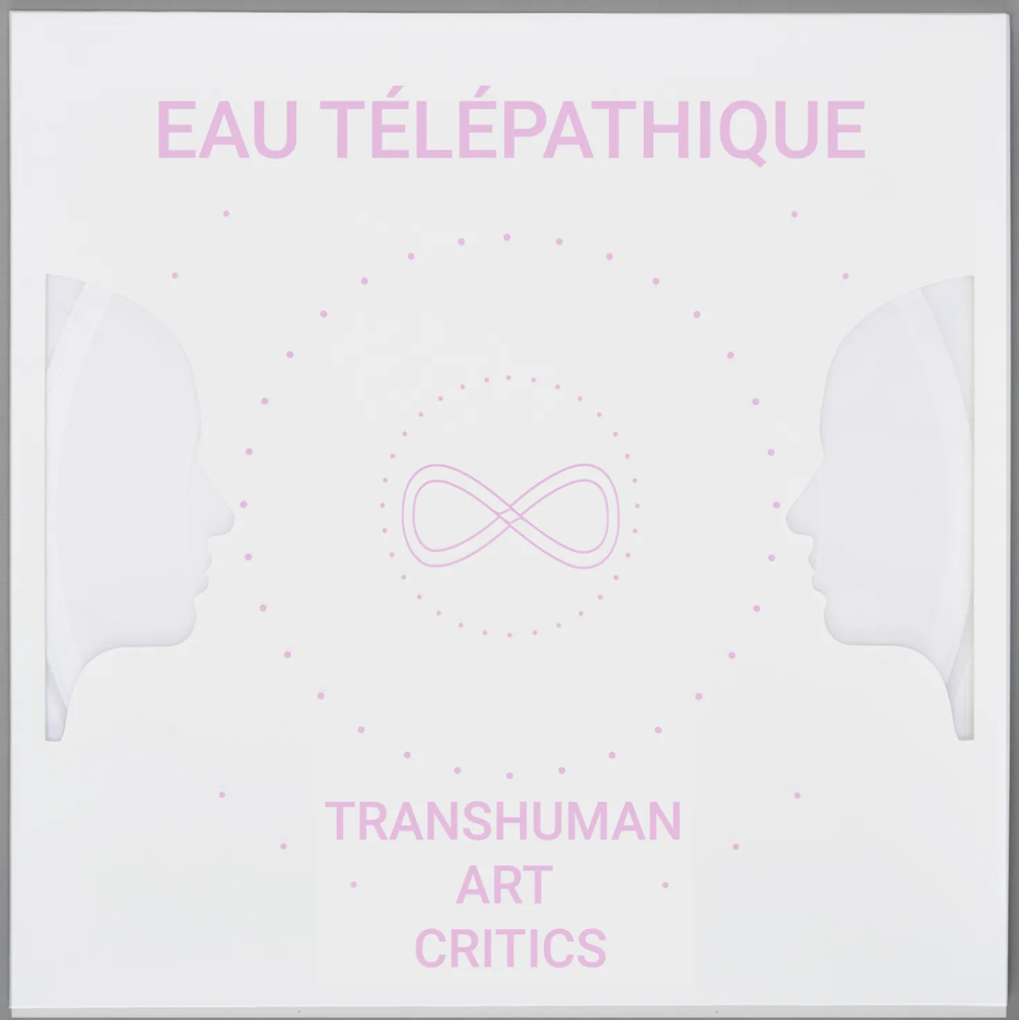TRANSHUMAN ART CRITICS "EAU TÉLÉPATHIQUE" EP 12" / 33 RPM